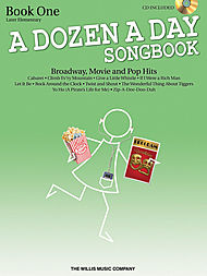 A Dozen A Day Songbook Book One (broadway, movie, and pop hits)
