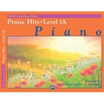 Alfred's Basic Piano Library: Praise Hits, Level 1A