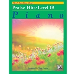 Alfred's Basic Piano Library: Praise Hits, Level 1B