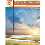 What Praise Can I Play On Sunday? Book 4 July and August Services