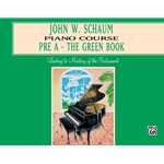 John W. Schaum Piano Course, Pre-A: The Green Book