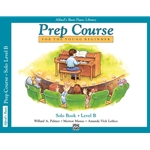 Alfred's Basic Piano Prep Course: Solo Book B