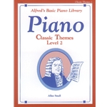 Alfred's Basic Piano Library: Classic Themes Book 2