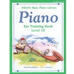 Alfred's Basic Piano Library: Ear Training Book 1B