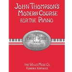 John Thompson's Modern Course for the Piano Third Grade