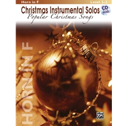 Christmas Instrumental Solos: Popular Christmas Songs For Horn in F