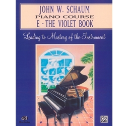 John W. Schaum Piano Course, E: The Violet Book