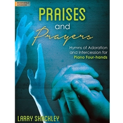 Praises and Prayers 1 Piano 4 Hands