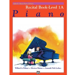 Alfred's Basic Piano Library: Recital Book 1A