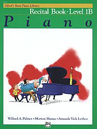 Alfred's Basic Piano Library: Recital Book 1B