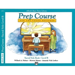 Alfred's Basic Piano Prep Course: Sacred Solo Book B