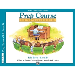 Alfred's Basic Piano Prep Course: Solo Book B